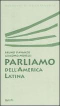 Parliamo dell'America latina