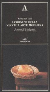 I cornuti della vecchia arte moderna