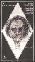 Antonin Artaud. Forsennare il soggettile