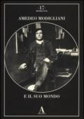 Amedeo Modigliani e il suo mondo