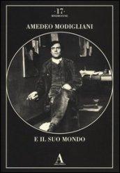 Amedeo Modigliani e il suo mondo