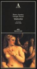 Tiziano. Ediz. illustrata