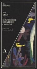 Confessione creatrice e altri scritti