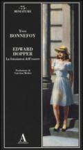 Edward Hopper. La fotosintesi dell'essere. Ediz. illustrata