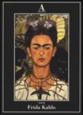 Frida Kahlo. Ediz. illustrata