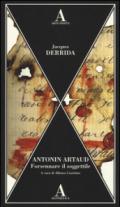 Antonin Artaud. Forsennare il soggettile