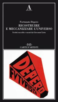 Ricostruire e meccanizzare l'universo