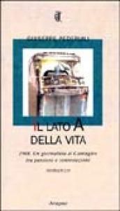 Il lato A della vita