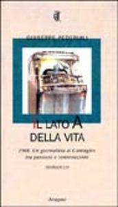 Il lato A della vita