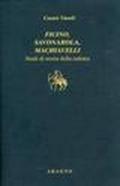 Ficino, Savonarola, Machiavelli