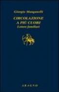 Circolazione a più cuori. Lettere familiari