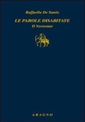 Le parole disabitate. Il Novecento