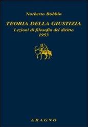 Teoria della giustizia. Lezioni di filosofia del diritto 1953