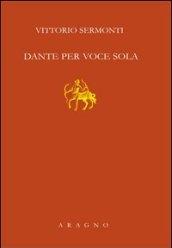 Dante per voce sola