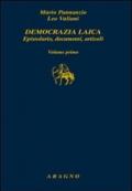 Democrazia laica. Epistolario, documenti, articoli