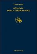 Dialogo della liberazione