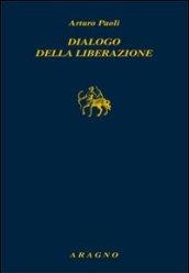 Dialogo della liberazione