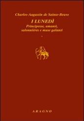 I lunedì. Principesse, amanti, salonnières e muse galanti