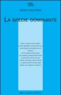 La specie dominante