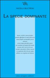 La specie dominante