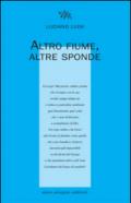 Altro fiume, altre sponde