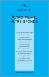 Altro fiume, altre sponde