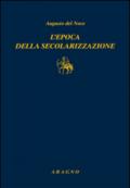 L'epoca della secolarizzazione