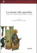 La mente allo specchio. Studi di psicologia per l'arte