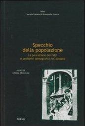 Specchio della popolazione. La percezione dei fatti e problemi demografici nel passato