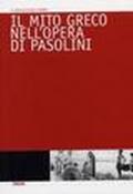 Il mito greco nell'opera di Pasolini