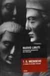 Nuovo Liruti. Dizionario biografico dei friulani. 1: Il Medioevo