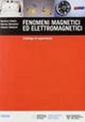 Fenomeni magnetici ed elettromagnetici. Catalogo di esperimenti