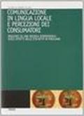 Comunicazione in lingua locale e percezione dei consumatori. Risultati di una ricerca sperimentale sugli effetti delle etichette in friulano