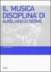 Il «Musica disciplina» di Aureliano di Réome. Fondamenti teorico-disciplinari dell'ars musica nel IX secolo