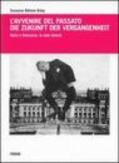 L'avvenire del passato-Die Zukunft der Vergangenheit. Italia e Germania: le note dolenti