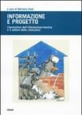 Informazione e progetto. L'evoluzione dell'informazione tecnica e l'indotto delle costruzioni