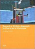 Towards a stylistic approach to character in literature
