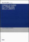 Cornelio Fabro e il problema della libertà. Questioni teoretiche, problemi etici, conseguenze politiche