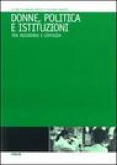 Donne, politica e istituzioni. Tra desiderio e certezza