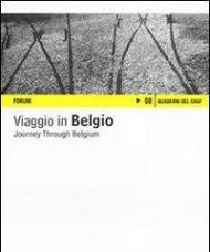 Viaggio in Belgio. Fotografie di Catia Drigo. Ediz. italiana e inglese