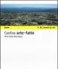 Confine arte-fatto. Fotografie degli studenti dell'Istituto statale d'arte «Giovanni Sello». Ediz. italiana e inglese