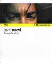 Occhi nuovi. Giovani fotografi dall'Accademia di belle arti di Venezia e villa Manin. Ediz. italiana e inglese