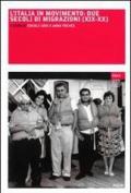 L' Italia in movimento. Due secoli di migrazioni (XIX-XX)