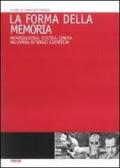 La forma della memoria. Memorialistica, estetica, cinema nell'opera di Sergej Ejzenstein