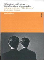 Riflessioni e rifrazioni di un borghese allo specchio. Lettura critica di «The return» di Joseph Conrad