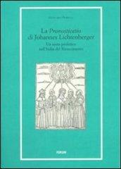La «Pronosticatio» di Johannes Lichtenberger. Un testo profetico nell'Italia del Rinascimento