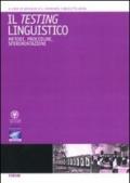 Il testing linguistico. Metodi, procedure, sperimentazioni. Ediz. italiana e inglese