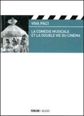 La comédie musicale et la double vie du cinéma