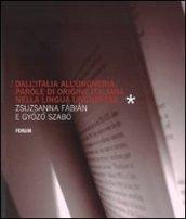 Dall'Italia all'Ungheria. Parole di origine italiana nella lingua ungherese