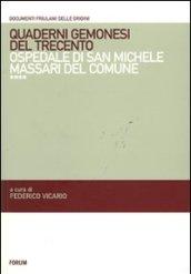 Quaderni gemonesi del Trecento. Ospedale di San Michele Massari del comune